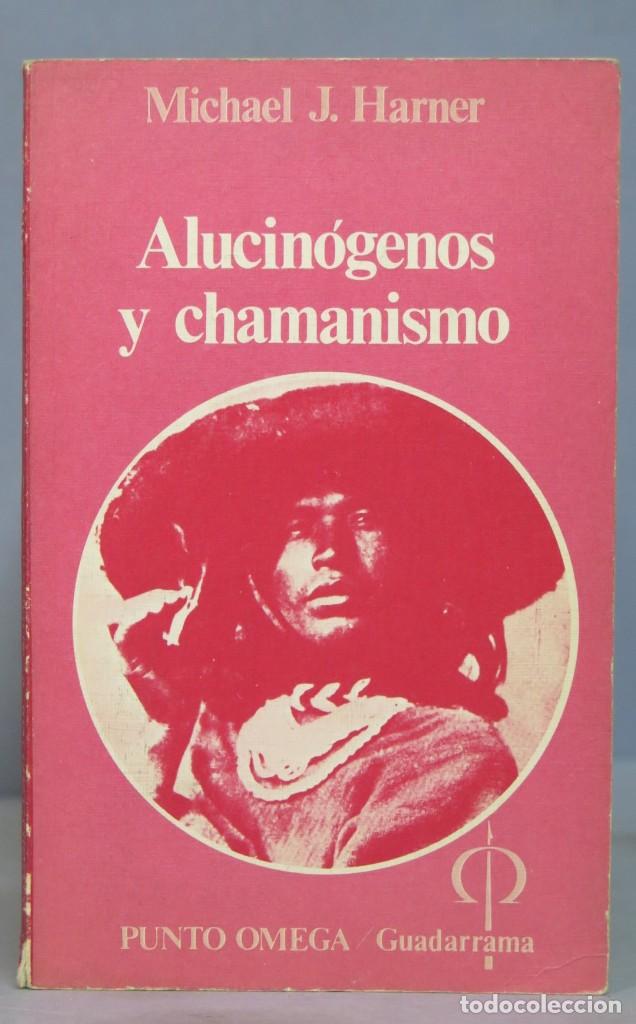 Libros de segunda mano: ALUCINOGENOS Y CHAMANISMO. MICHAEL J. HARNER - Foto 1