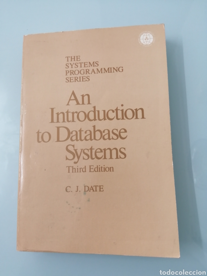 Libros de segunda mano: An introduction to database systems. By Date. Tercera edicion. 1983. - Foto 1