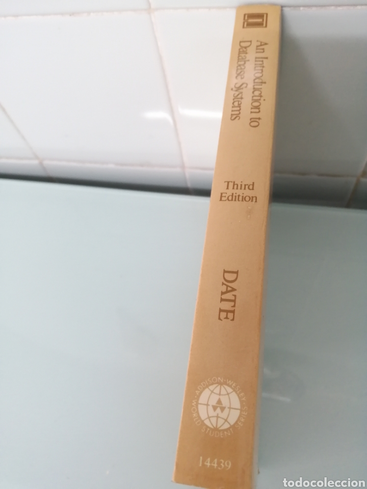 Libros de segunda mano: An introduction to database systems. By Date. Tercera edicion. 1983. - Foto 2