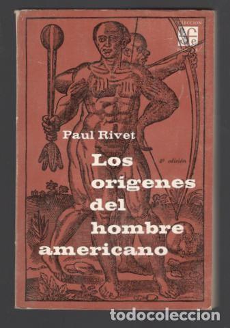Libros de segunda mano: PAUL RIVET: LOS OR&Iacute;GENES DEL HOMBRE AMERICANO - Foto 1