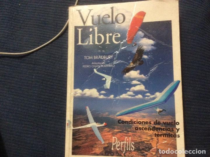 Livres d'occasion: Vuelo libre Tom Bradbury condiciones de vuelo, ascendencias y termicas perfils