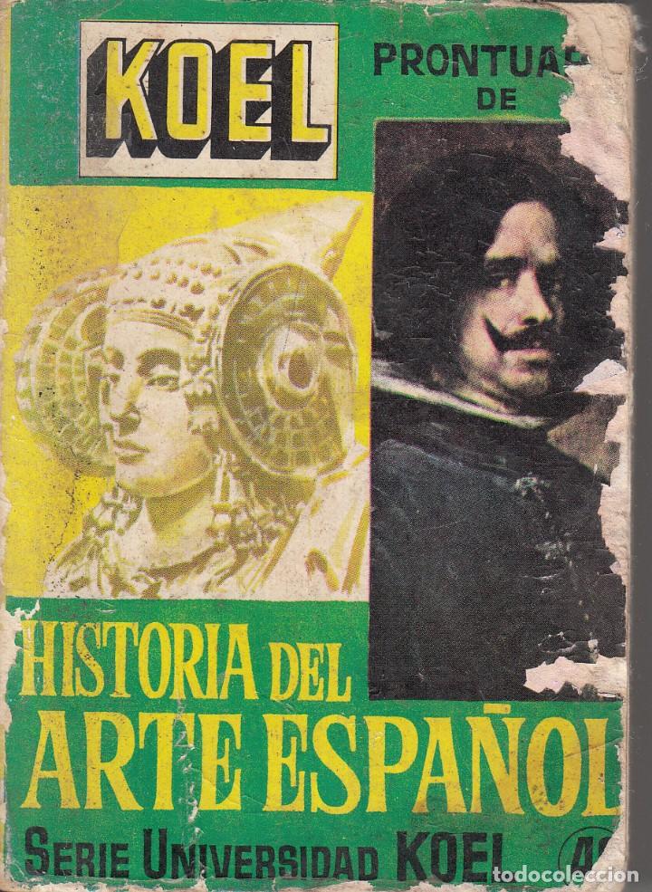 Libros de segunda mano: G&Oacute;MEZ TABANERA. MINIPRONTUARIO KOEL. HISTORIA DEL ARTE ESPA&Ntilde;OL TESORO, MADRID 1965.