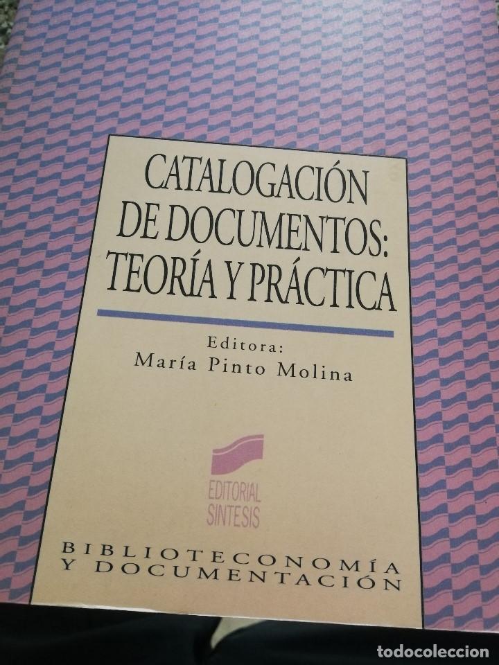 Libros de segunda mano: Catalogaci&oacute;n de documentos: teor&iacute;a y pr&aacute;ctica (Pinto Molina, Mar&iacute;a (Editora)) - Foto 1