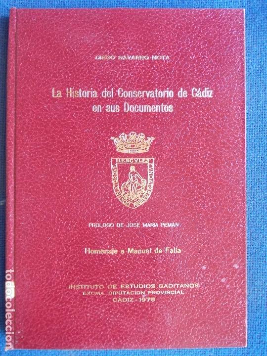 Libros de segunda mano: LA HISTORIA DEL CONSERVATORIO EN SUS DOCUMENTOS 1976 DIPUTACI&Oacute;N - Foto 1