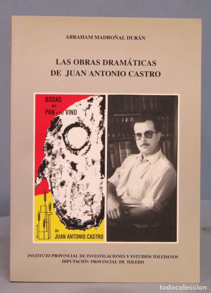 Libros de segunda mano: LAS OBRAS DRAM&Aacute;TICAS DE JUAN ANTONIO CASTRO - Foto 1