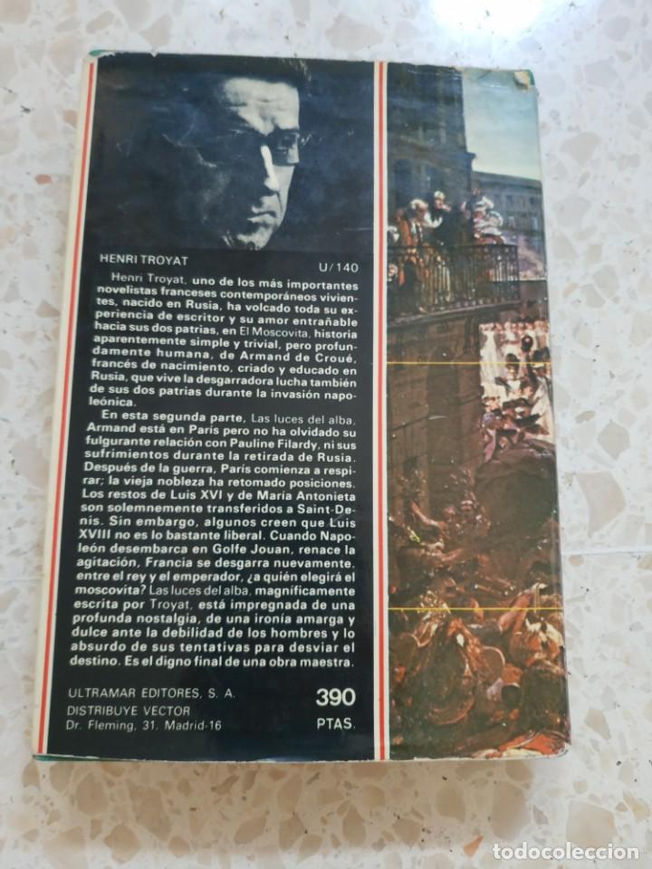 Libros de segunda mano: LAS LUCES DEL ALBA.- HENRI TROYAT - Foto 5
