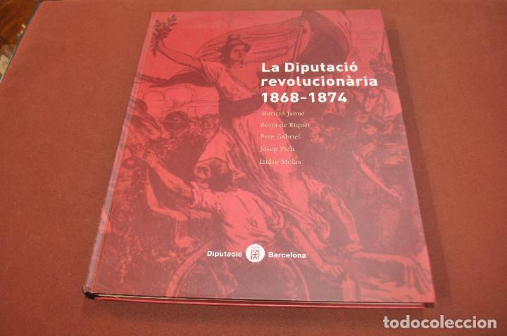 Libros de segunda mano: la diputaci&oacute; revolucionaria 1868-1874 - HCB - Foto 1