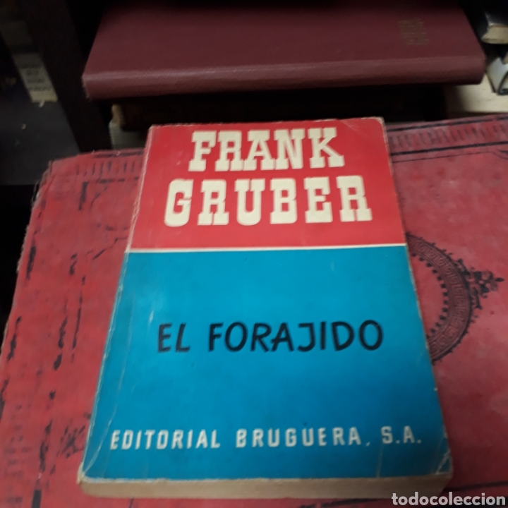 Libros de segunda mano: Frank Gruber, El forajidos, Ed Bruguera - Foto 1