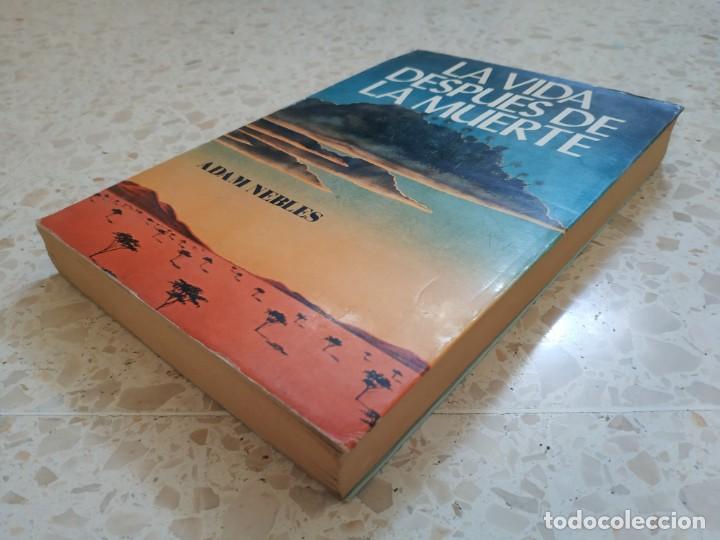 Libros de segunda mano: LA VIDA DESPUES DE LA MUERTE.- ADAM NEBLES - Foto 2