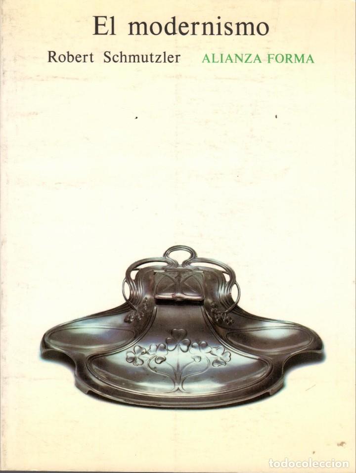 Libros de segunda mano: EL MODERNISMO / ROBERT SCHMUTZLER - Foto 1