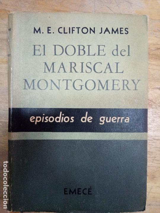 Libros de segunda mano: El doble del mariscal Montgomery (M.E. Clifton James) - Foto 1