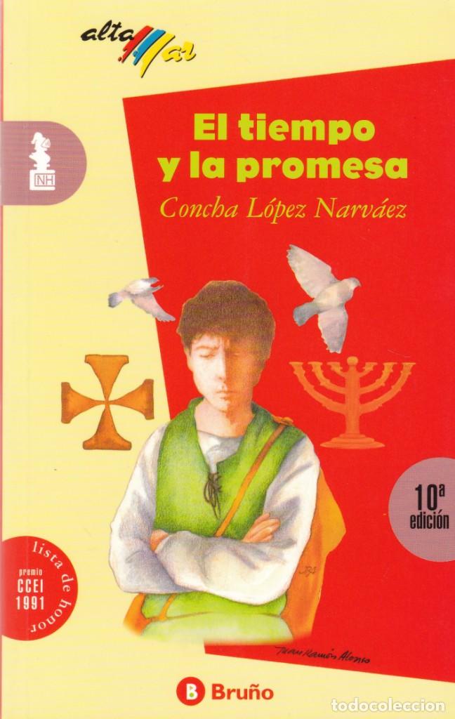 Libros de segunda mano: EL TIEMPO Y LA PROMESA - CONCHA L&Oacute;PEZ - EDICIONES BRU&Ntilde;O 1999 - Foto 1