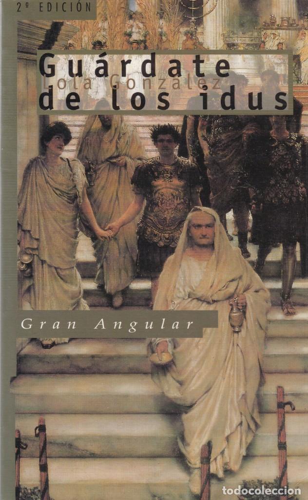 Libros de segunda mano: GUARDATE DE LOS IDUS - LOLA GONZ&Aacute;LEZ - SM EDITORIAL 1995 - Foto 1
