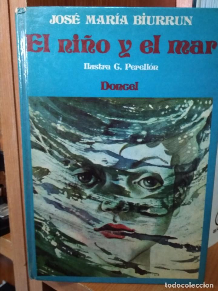 Libros de segunda mano: El ni&ntilde;o y el mar, Jos&eacute; Mar&iacute;a Biurrun, ilustra G. Perell&oacute;n - Foto 1