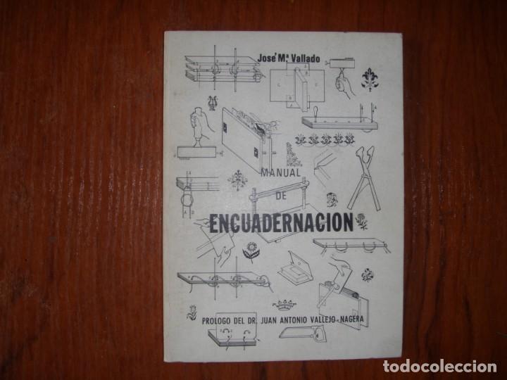 Libros de segunda mano: MANUAL DE ENCUADERNACI&Oacute;N JOS&Eacute; MAR&Iacute;A VALLADO - Foto 1