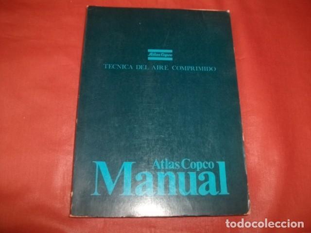 Libros de segunda mano: T&Eacute;CNICA DEL AIRE COMPRIMIDO - ATLAS COPCO - Foto 1