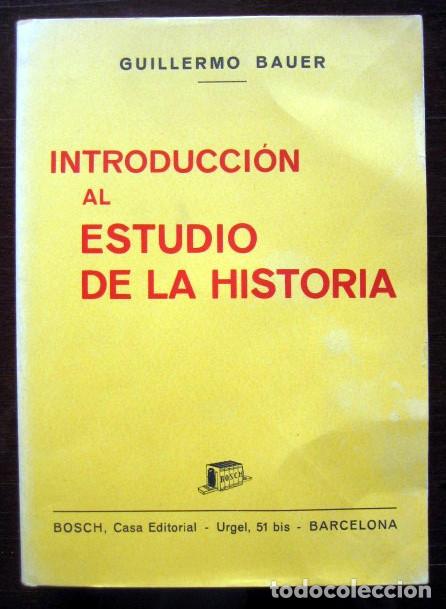 Libros de segunda mano: Introducci&oacute;n al estudio de la historia, de Guillermo Bauer - Foto 1