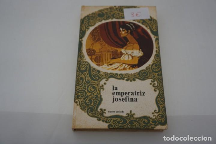 Libros de segunda mano: (3B) LA EMPERATRIZ JOSEFINA / AUGUSTO PANICELLO / EL DARDO EDICIONES - Foto 1