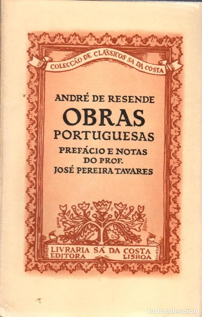 Libros de segunda mano: OBRAS PORTUGUESAS / ANDR&Eacute; DE RESENDE - Foto 1