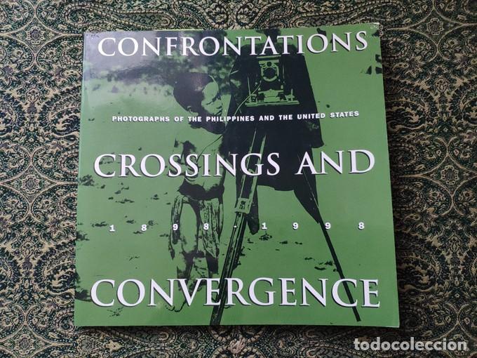 Libros de segunda mano: Confrontations, Crossings and Convergence: Photographs of the Philippines and the United States