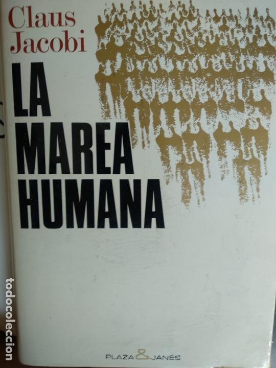 Libros de segunda mano: La marea humana - JACOBI, Claus: - Foto 1
