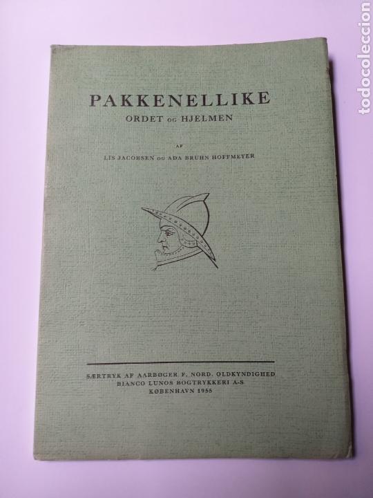 Libros de segunda mano: Pakkenellike . Ordet og Hjelmen af Lis Jacobsen . Kobenhavn 1955 . Historia militar