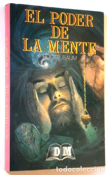 Libros de segunda mano: El poder de la Mente por Roger Baum de Ed. Dalmau Soc&iacute;as en Barcelona 1994 5&ordf; Edici&oacute;n - Foto 1