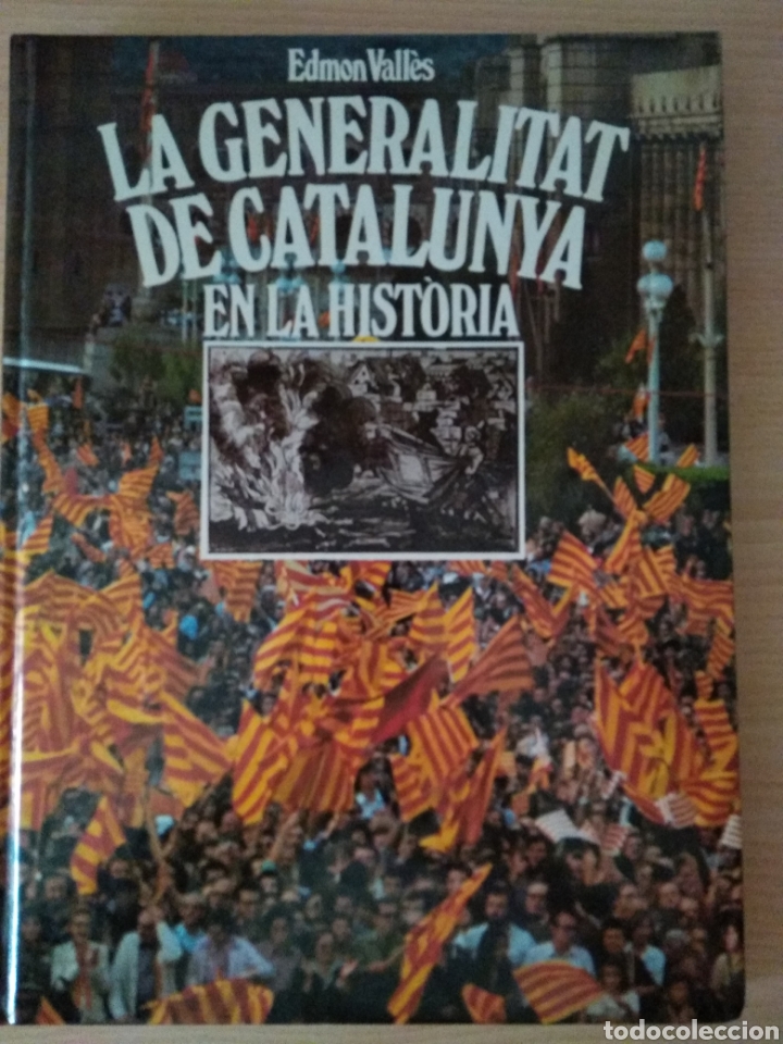 Libros de segunda mano: La Generalitat de Catalunya en la historia. Edmon Valles - Foto 1
