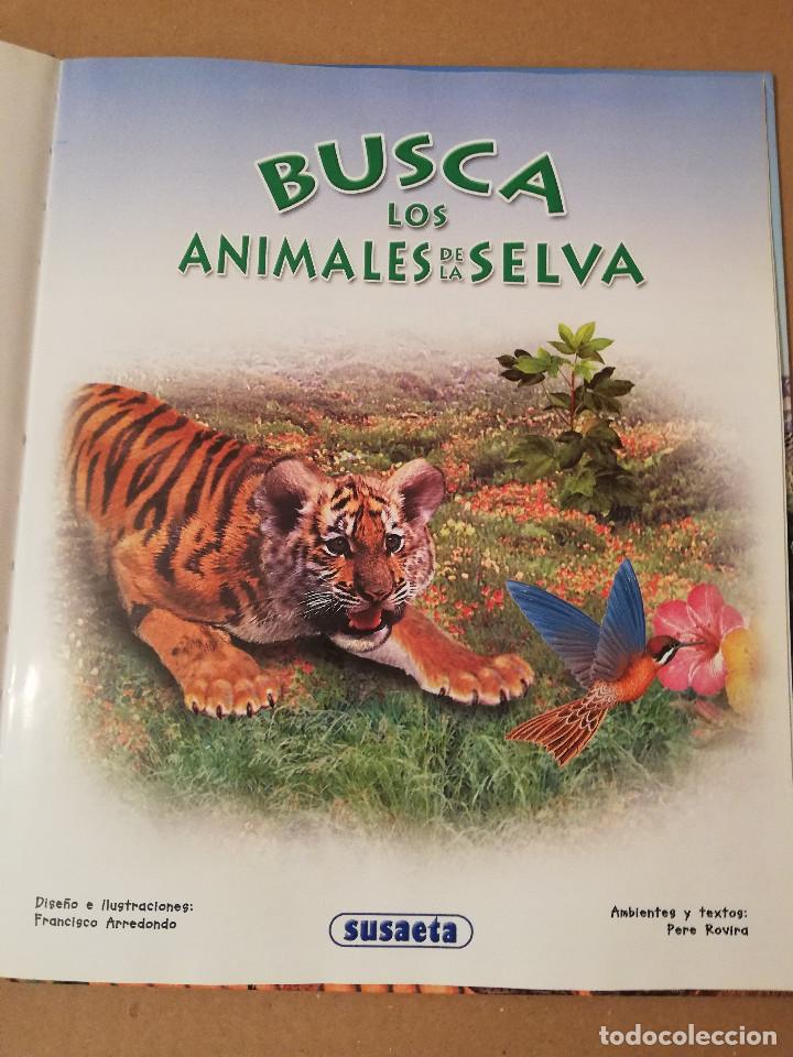 Libros de segunda mano: BUSCA LOS ANIMALES DE LA SELVA (SUSAETA) - Foto 2