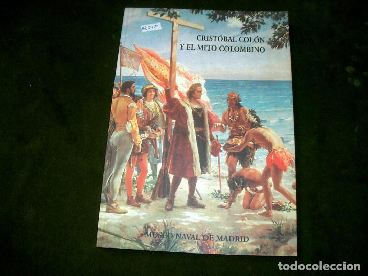 Libros de segunda mano: Crist&oacute;bal Col&oacute;n y el mito colombino REF-2429