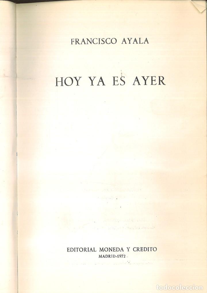Libros de segunda mano: HOY YA ES AYER. Francisco Ayala - Foto 2