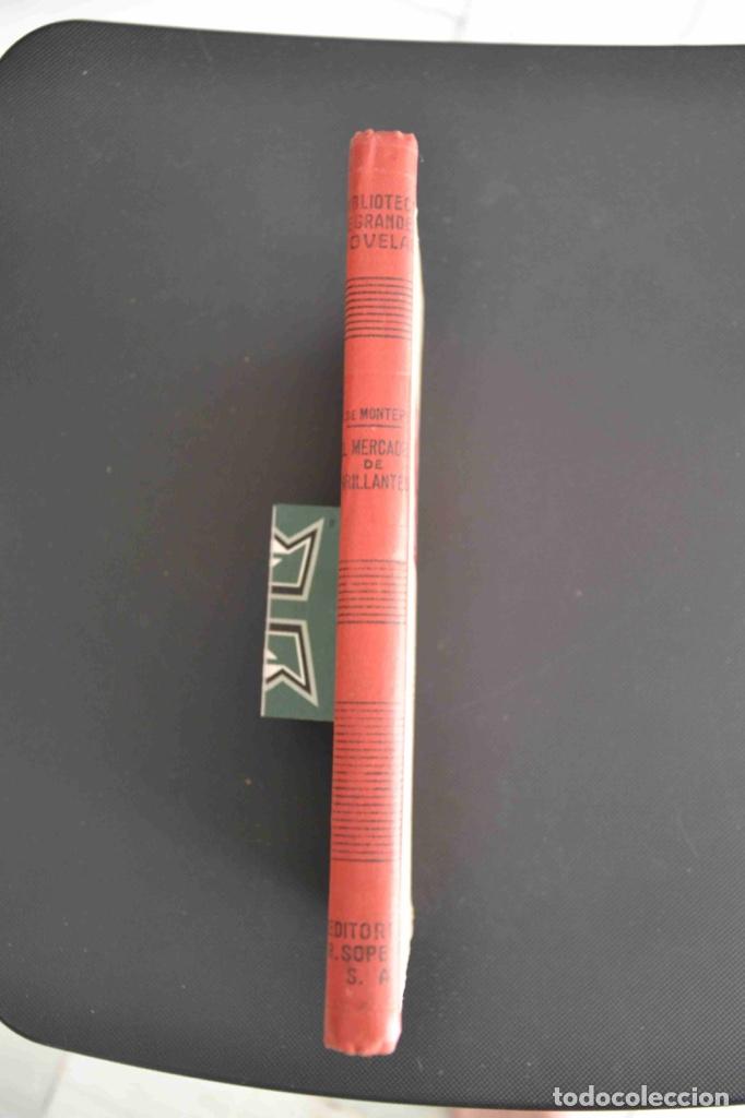Libros de segunda mano: EL MERCADER DE BRILLANTES. XAVIER DE MONTEPIN. 1954. - Foto 3