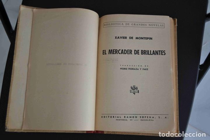 Libros de segunda mano: EL MERCADER DE BRILLANTES. XAVIER DE MONTEPIN. 1954. - Foto 4
