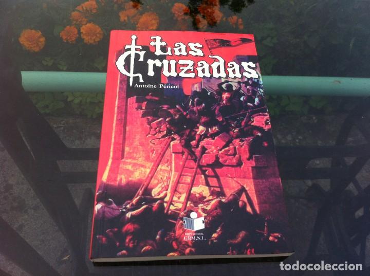 Libros de segunda mano: ANTOINE P&Eacute;RICOT.  LAS CRUZADAS. ED. G.R.M., 2004 - Foto 1