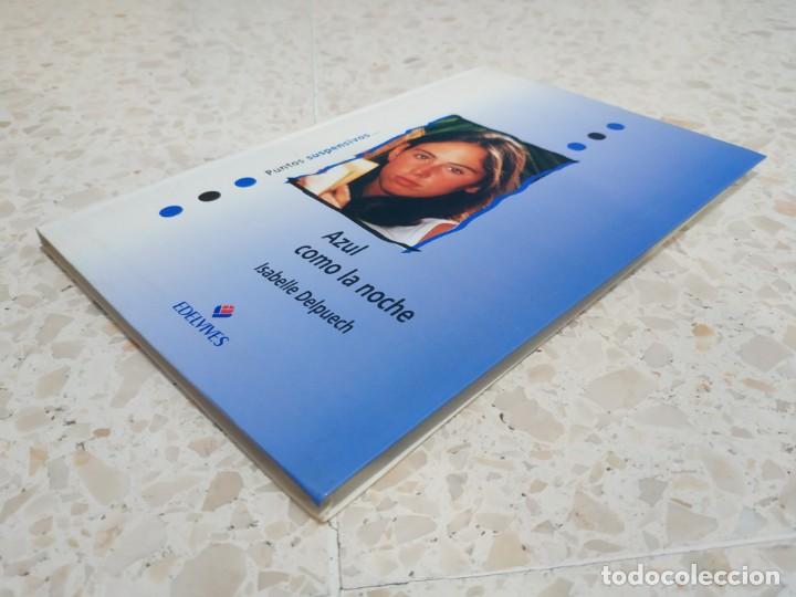 Libros de segunda mano: AZUL COMO LA NOCHE.- ISABELLE DELPUECH - Foto 2