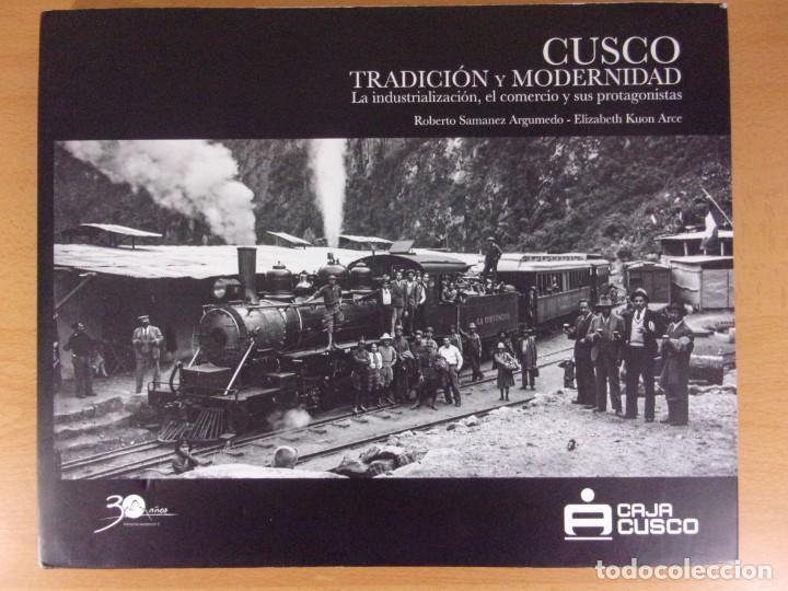 Gebrauchte B&uuml;cher: CUSCO TRADICI&Oacute;N Y MODERNIDAD / ROBERTO SAMANEZ ARGUMEDO - ELIZABETHKUON ARCE