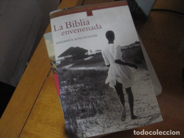 Libros de segunda mano: LA BIBLIA ENVENENADA - BARBARA KINGSOLVER - EDICIONES DEL BRONCE, - Foto 2