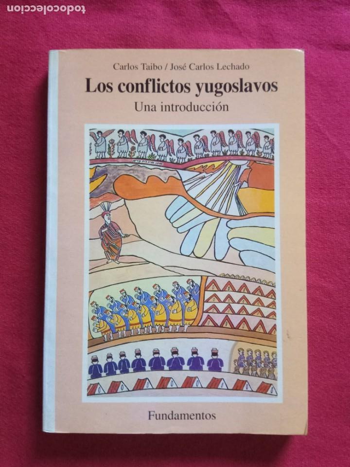 Libros de segunda mano: LOS CONFLICTOS YUGOSLAVOS. CARLOS TAIBO. - Foto 1