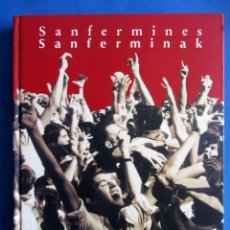 Libros de segunda mano: SANFERMINES SANFERMINAK FERMIN ERBITI JAVIER MANERO. PAMPLONA SAN FERMIN. TOROS ENCIERRO. FOTOGRAFIA