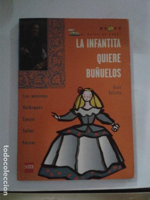 Libros de segunda mano: La infantita quiere bu&ntilde;uelos (Barco de Vapor) Asun Balzol