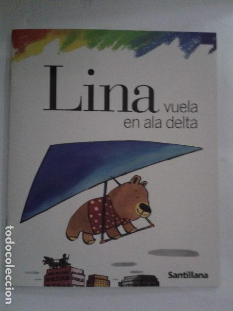 Libros de segunda mano: LINA VUELA EN ALA DELTA. SANTILLANA - Foto 1