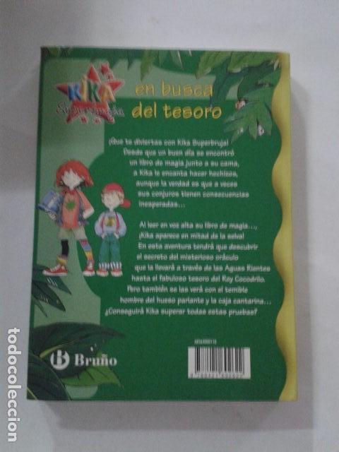 Libros de segunda mano: Kika Superbruja en busca del tesoro. VOL. 11. CL** - Foto 2