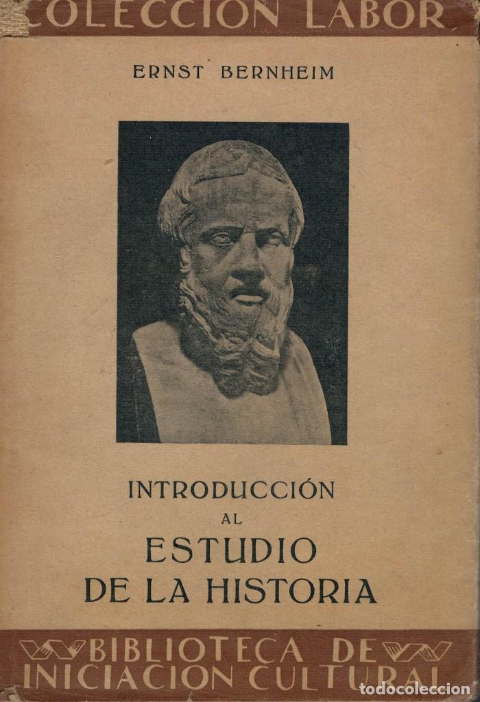 Libros de segunda mano: Ernst Bernheim, Introducci&oacute;n al Estudio de la Historia / Labor 1937 - Foto 1