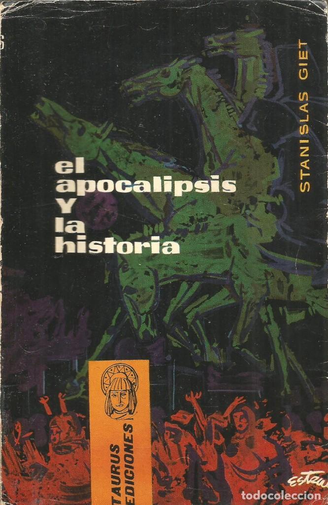 Libros de segunda mano: STANISLAS GIET. EL APOCALIPSIS Y LA HISTORIA. TAURUS - Foto 1