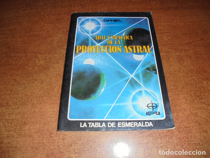 Libros de segunda mano: ARTE Y PR&Aacute;CTICA DE LA PROYECCI&Oacute;N ASTRAL (OPHIEL) - Foto 1