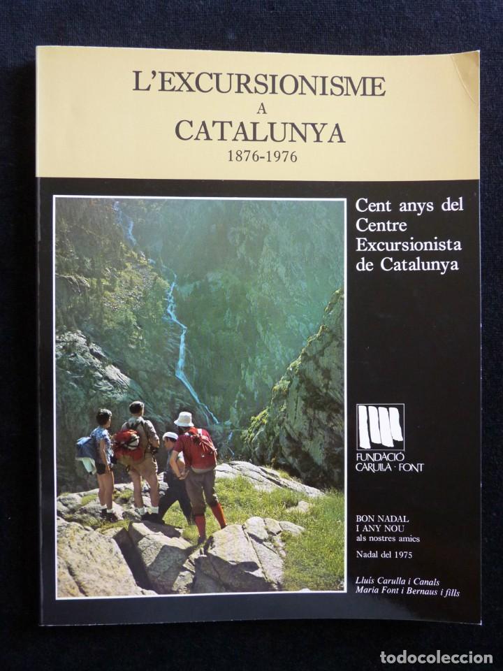 Libros de segunda mano: LEXCURSIONISME A CATALUNYA, 1876-1976. TEXTO EN CATAL&Aacute;N. 1975 - Foto 1