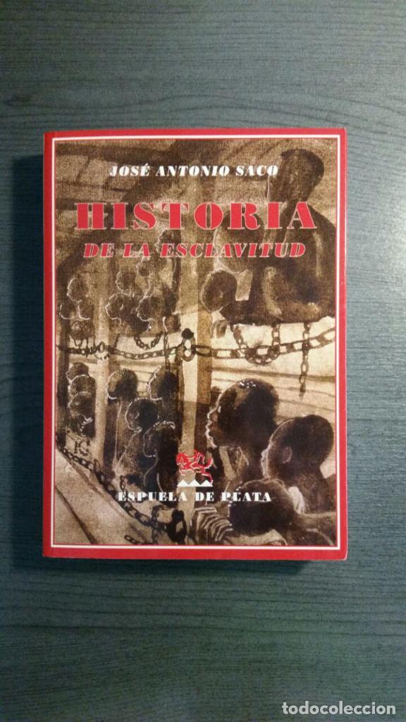 Libros de segunda mano: HISTORIA DE LA ESCLAVITUD JOSE ANTONIO SACO - Foto 1