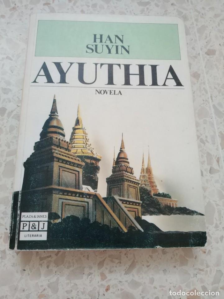 Libros de segunda mano: AYUTHIA.- HAN SUYIN - Foto 1