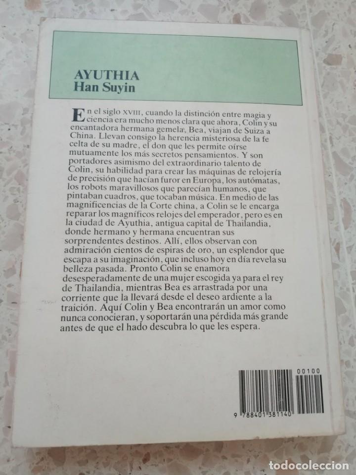 Libros de segunda mano: AYUTHIA.- HAN SUYIN - Foto 3