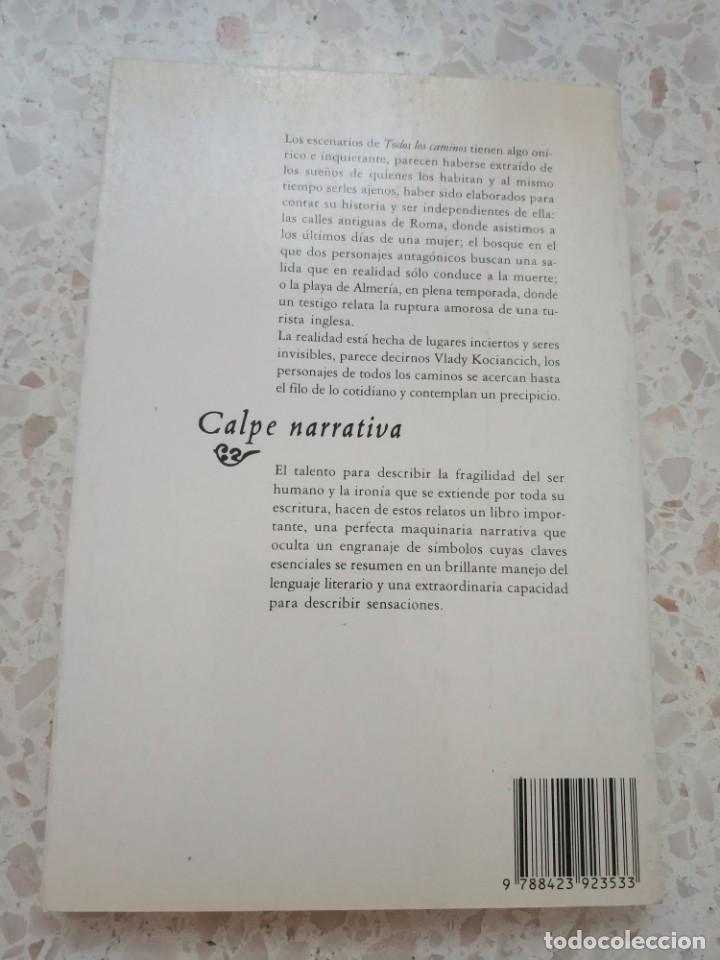 Libros de segunda mano: TODOS LOS CAMINOS.- VLADY KOCIANCICH - Foto 3